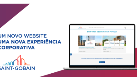 Saint-Gobain em Portugal lançou um novo website integrado, reforçando a sustentabilidade e a presença do Grupo no país