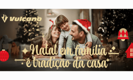 Nova Campanha Digital da Vulcano: “Natal em família é tradição da casa”