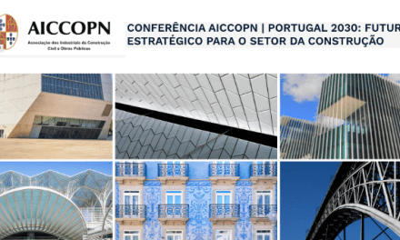 Conferência AICCOPN: “Portugal 2030: Futuro Estratégico para o Sector da Contrução”