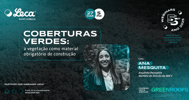 Webinars Leca®: Coberturas Verdes: a vegetação como material obrigatório de construção