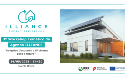 “Soluções Circulares e Eficientes para o futuro”: 3º Workshop Temático da Agenda ILLIANCE