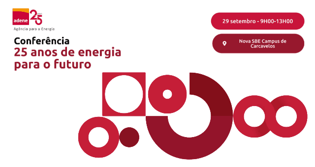 ADENE celebra 25 anos com Conferência Internacional sobre o futuro da energia